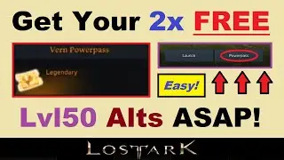Get These *ASAP!*.. Get 2x ~FREE~ Lvl 50s in Lost Ark, No Founders Pack Needed!!.. (Lost Ark Guide)