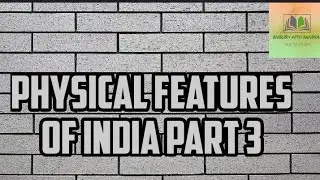 Physical features of india class 9 ep3