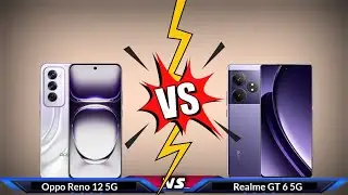 Realme GT 6 5G vs Oppo Reno 12 5G