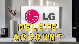 How to Delete Account on LG Smart TV