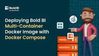 Deploying Bold BI Multi Container Docker Images with Docker Compose