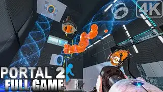 Portal 2｜Full Game Playthrough｜4K HDR