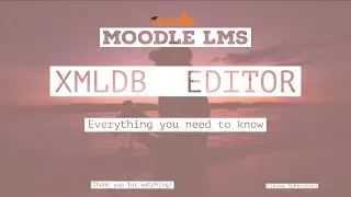 Role of XMLDB Editor in Moodle