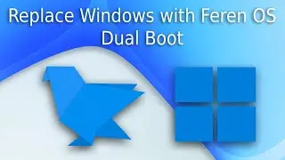 How to Replace Windows with Feren OS - Dual Boot