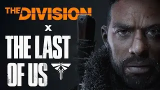 The Day Before | The Division x The Last Of Us