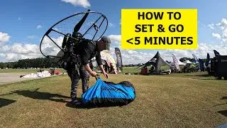 How To Setup & Go Fly At Fly-ins In Less Than 5-Minutes #Paramotor