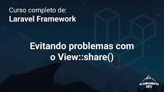 Trabalhando com View Share no App Service Provider de maneira segura