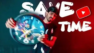 Save Your Time During Making YouTube Videos 😍 [ Tips&Ideas ] @SmartPku