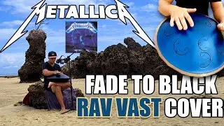 Metallica - Fade to Black | RAV Vast tongue pan handpan cover