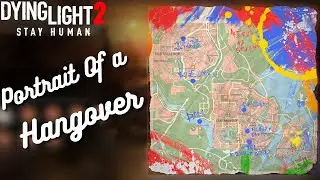 Portrait Of A Hangover | Dying Light 2 DLC