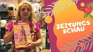Zeitungsschau - welcher Stoff für welchen Schnitt? | Sommerausgabe 21 burda