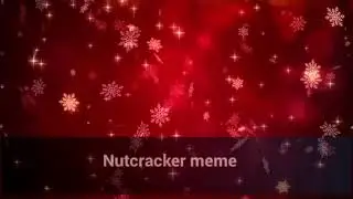 Nutcracker meme