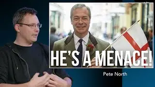 The Problem with Nigel Farage - Pete North