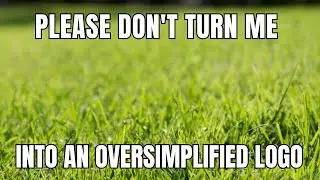 Please Don't Turn Me Into An Oversimplified Logo: Minecraft Edition