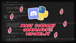 Making a Discord Bot In Python (Part 27: Advanced Economy Commands)