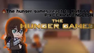 🔥The hunger games react to katniss🔥РУССКИЙ/ENGLISH🌏