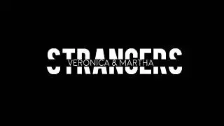 Veronica and Martha || Strangers (Heathers 1988) [AU]