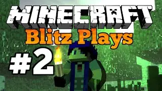 Blitz Plays Minecraft 1.9 - #2 