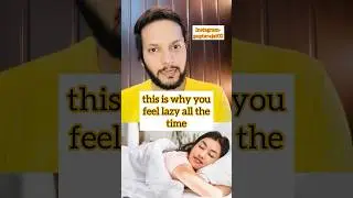 This is why you feel lazy all the time