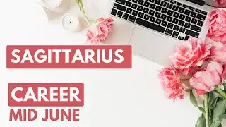 SAGITTARIUS CAREER JUNE "A New DIRECTION at the HORIZON! You Deserve this, Sagittarius!"
