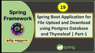 Spring Boot Application for File Upload and Download using Postgres Database and Thymeleaf | Part-1