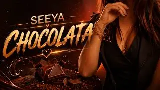 SEEYA - Chocolata (Official Music Video)