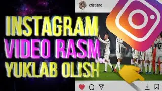 Instagramdan rasm va video yuklash. Instagramni o‘zidan.