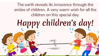 Happy children's day | Children's day status | Children's day wishes| children's day whatsapp status