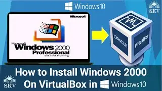 How to Install Windows 2000 On VM VirtualBox in Windows 10/11 | Install Windows 2000 On VirtualBox