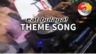Eat Bulaga Theme Song Remix