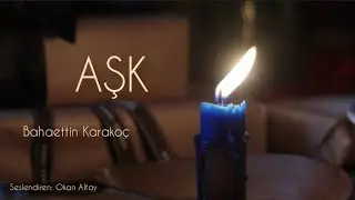 AŞK | Bahaettin Karakoç