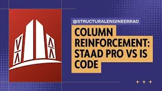 Column Reinforcement: STAAD Pro vs IS Code Percentage – Are You Designing Right?