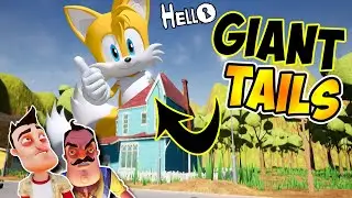 GIANT Tails Neighbor | Hello Neighbor Mod