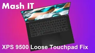Dell XPS 9500 loose touchpad DIY fix