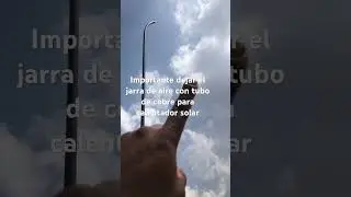 Importante dejar jara de aire con tubo de cobre para calentador solar.   Suscríbete