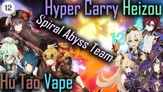 Genshin Impact 2.8 Spiral Abyss Floor 12 - Hu Tao Vape & Hypercarry Heizou (9 Stars)