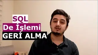 SQL Komutları: Transaction İşlemleri Begin - Commit - Rollback - Savepoint