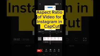How to Change Aspect Ratio of Video for Instagram in CapCut|| Instagram Ratio  