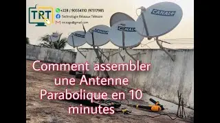 Assemblage d une antenne parabolique par TRT