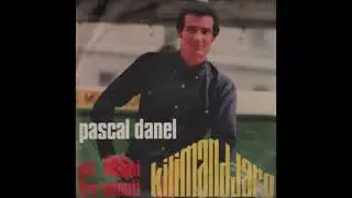 Pascal Danel - Kilimandjaro (italien) paroles - 1967