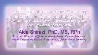 Assessment of Dementia and Caregiving  for Afghan Immigrant Elders