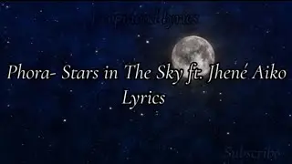Phora- Stars In The Sky ft. Jhené Aiko (lyrics)