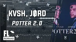 KVSH, JØRD - Potter 2.0 (FL Studio Remake + FLP)