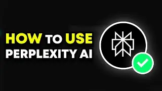 How To Use Perplexity AI | Quick Guide