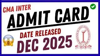 1️⃣ 🚨 CMA Inter Admit Card Date OUT NOW‼️ | ICMAI Official Update Dec 2025