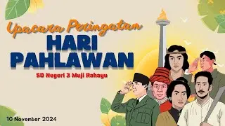 Peringatan Hari Pahlawan 10 November 2024