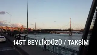 İstanbul (145 T Beylikdüzü-Taksim) Otobüs Yolculuğu