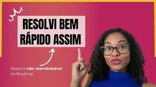 RESERVA NÃO REEMBOLSÁVEL - Como eu fiz para conseguir um retorno rápido da Booking