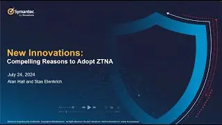 The Future of Secure Access with Symantec ZTNA