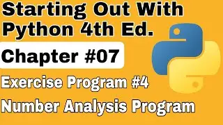 Starting Out With Python Chapter 7 Exercise Program 4  Number Analysis Program Python Program